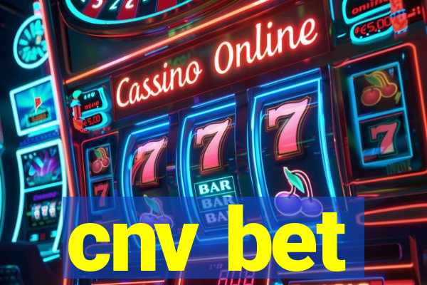 cnv bet